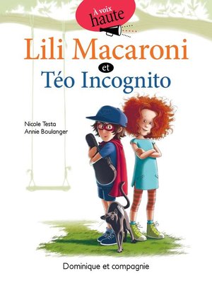 cover image of Lili Macaroni et Téo Incognito